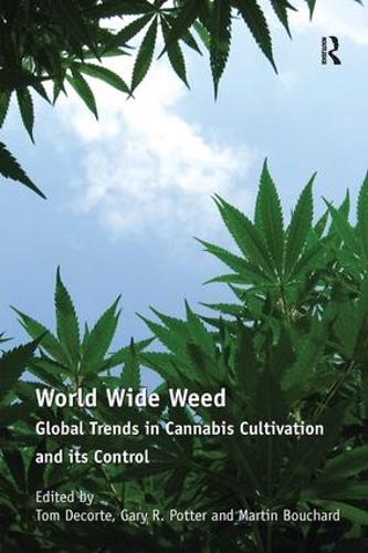 Паперова книга «World Wide Weed: Global Trends in Cannabis Cultivation and its Control», автор Том Декорте - фото №1