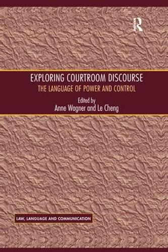 Паперова книга «Exploring Courtroom Discourse: The Language of Power and Control», автор Ле Ченг - фото №1
