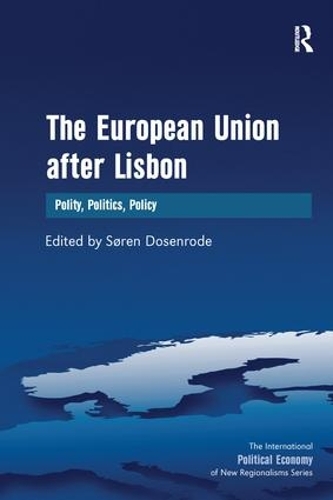 Бумажная книга «The European Union after Lisbon: Polity, Politics, Policy» - фото №1