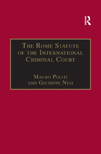 Паперова книга «The Rome Statute of the International Criminal Court: A Challenge to Impunity», авторів Джузеппе Несі, Мауро Політі - фото №1