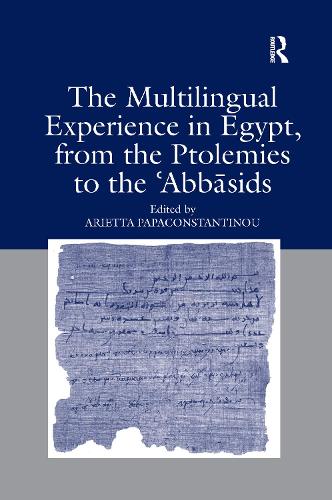 Бумажная книга «The Multilingual Experience in Egypt, from the Ptolemies to the Abbasids» - фото №1