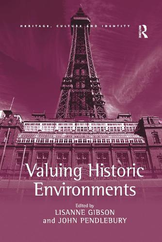 Паперова книга «Valuing Historic Environments», авторів Джон Пендлбері, Лізанна Гібсон - фото №1