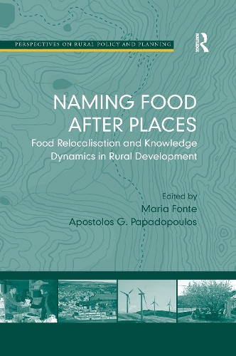 Паперова книга «Naming Food After Places: Food Relocalisation and Knowledge Dynamics in Rural Development», автор Апостолос Г. Пападопулос - фото №1