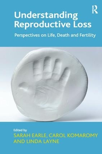 Паперова книга «Understanding Reproductive Loss: Perspectives on Life, Death and Fertility», автор Керол Комаромі - фото №1