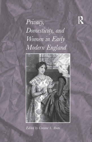 Бумажная книга «Privacy, Domesticity, and Women in Early Modern England» - фото №1
