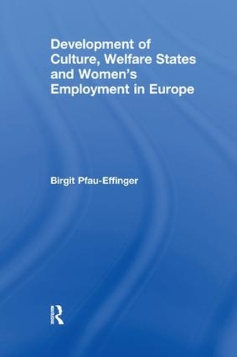 Бумажная книга «Development of Culture, Welfare States and Women's Employment in Europe», автор Биргит Пфау-Эффингер - фото №1