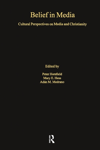 Бумажная книга «Belief in Media: Cultural Perspectives on Media and Christianity», автор Мэри Э. Хесс - фото №1