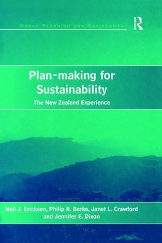 Паперова книга «Plan-making for Sustainability: The New Zealand Experience», авторів Дженніфер Е. Діксон, Ніл Дж. Еріксен, Філіп Р. Берк - фото №1