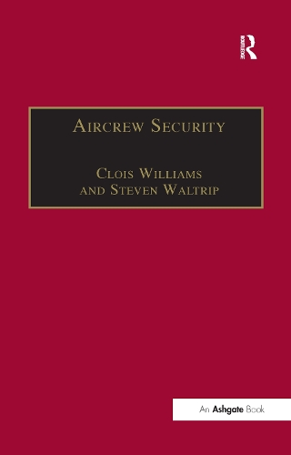 Паперова книга «Aircrew Security: A Practical Guide», авторів Клоіс Вільямс, Стівен Волтріп - фото №1