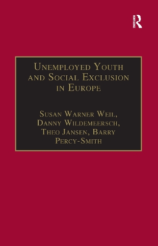 Бумажная книга «Unemployed Youth and Social Exclusion in Europe: Learning for Inclusion?», авторов Барри Перси-Смит, Дэнни Вильдемерш, Сьюзан Уорнер Вайл - фото №1