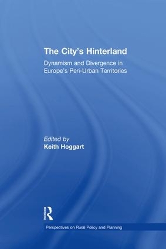 Бумажная книга «The City's Hinterland: Dynamism and Divergence in Europe's Peri-Urban Territories» - фото №1