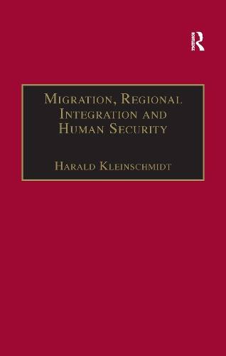Паперова книга «Migration, Regional Integration and Human Security: The Formation and Maintenance of Transnational Spaces» - фото №1