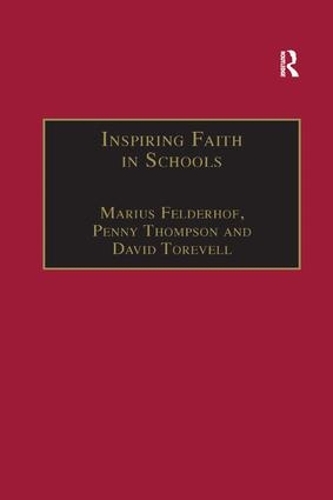Бумажная книга «Inspiring Faith in Schools: Studies in Religious Education», автор Мариус Фельдерхоф - фото №1