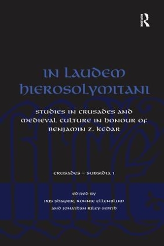 Бумажная книга «In Laudem Hierosolymitani: Studies in Crusades and Medieval Culture in Honour of Benjamin Z. Kedar», автор Ронни Элленблум - фото №1