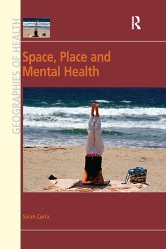 Бумажная книга «Space, Place and Mental Health», автор Сара Кертис - фото №1