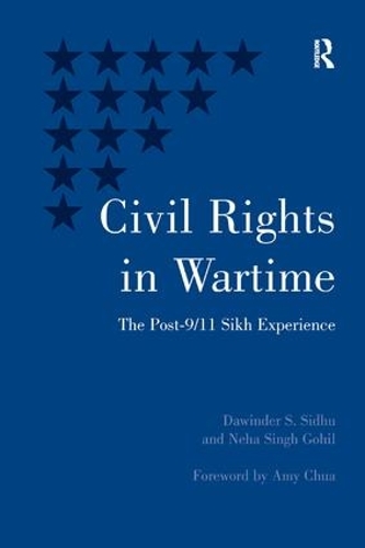 Бумажная книга «Civil Rights in Wartime: The Post-9/11 Sikh Experience», авторов Давиндер С. Сидху, Неха Сингх Гохил - фото №1