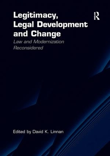 Бумажная книга «Legitimacy, Legal Development and Change: Law and Modernization Reconsidered» - фото №1