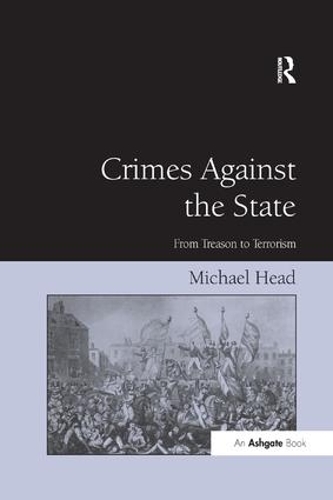 Паперова книга «Crimes Against The State: From Treason to Terrorism», автор Майкл Хед - фото №1