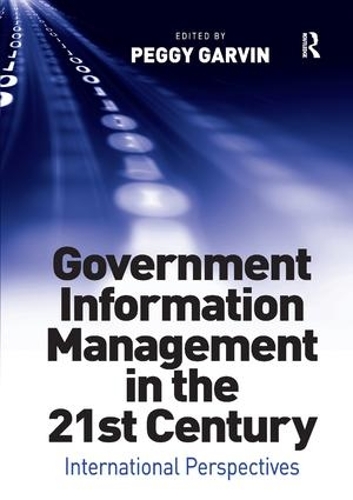 Бумажная книга «Government Information Management in the 21st Century: International Perspectives» - фото №1