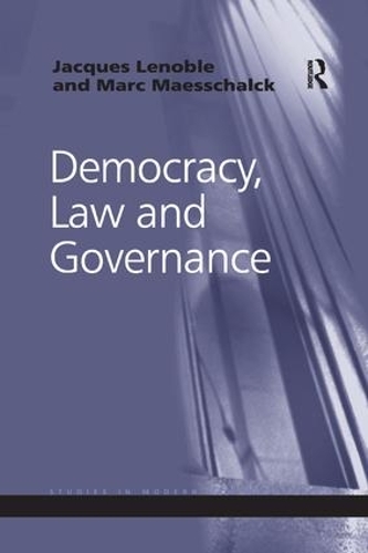 Паперова книга «Democracy, Law and Governance», авторів Жак Ленобль, Марк Маешальк - фото №1