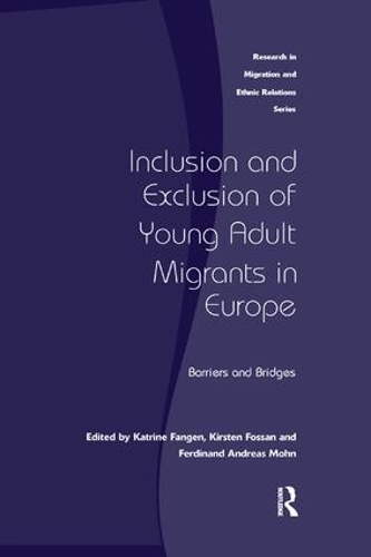 Паперова книга «Inclusion and Exclusion of Young Adult Migrants in Europe: Barriers and Bridges», автор Кірстен Фоссан - фото №1