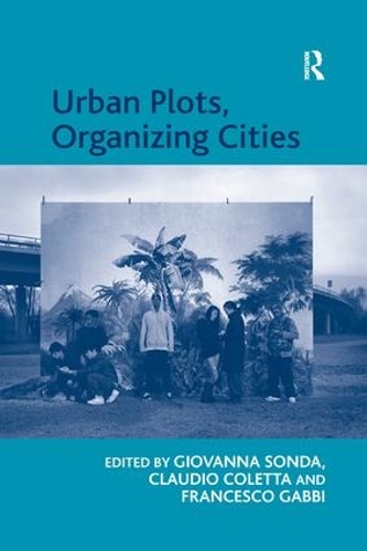 Бумажная книга «Urban Plots, Organizing Cities», автор Клаудио Колетта - фото №1