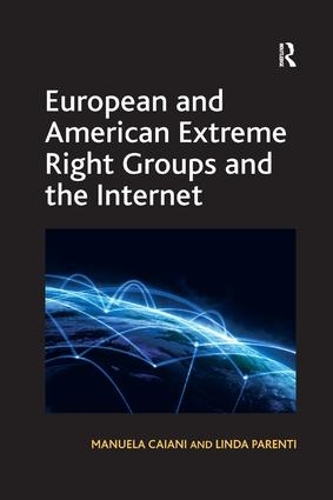 Паперова книга «European and American Extreme Right Groups and the Internet», авторів Лінда Паренті, Мануела Кайані - фото №1