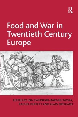 Паперова книга «Food and War in Twentieth Century Europe», автор Рейчел Даффет - фото №1