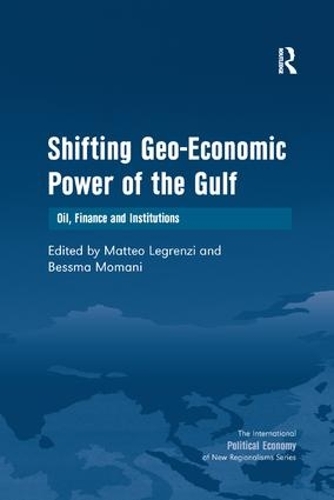 Бумажная книга «Shifting Geo-Economic Power of the Gulf: Oil, Finance and Institutions», автор Бессма Момани - фото №1