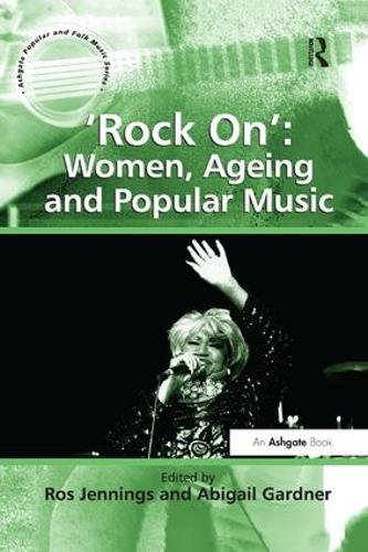 Паперова книга «'Rock On': Women, Ageing and Popular Music», автор Ебігейл Гарднер - фото №1