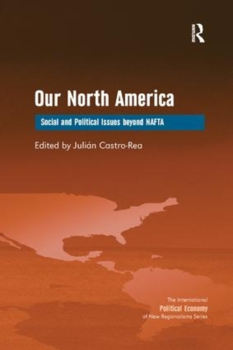 Бумажная книга «Our North America: Social and Political Issues beyond NAFTA» - фото №1