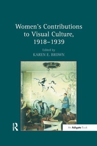 Бумажная книга «Women's Contributions to Visual Culture, 1918–1939» - фото №1