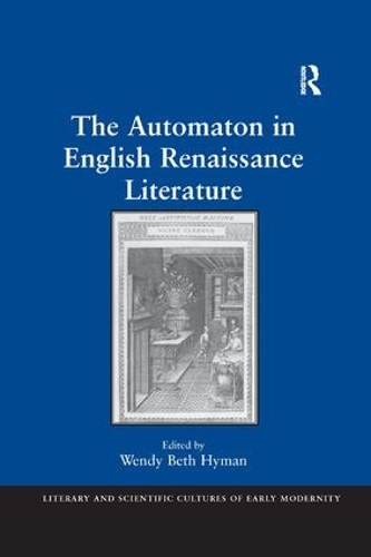 Бумажная книга «The Automaton in English Renaissance Literature» - фото №1