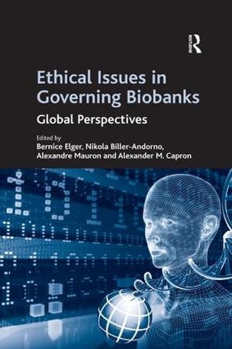 Паперова книга «Ethical Issues in Governing Biobanks: Global Perspectives», авторів Александр М. Капрон, Нікола Біллер-Андорно - фото №1