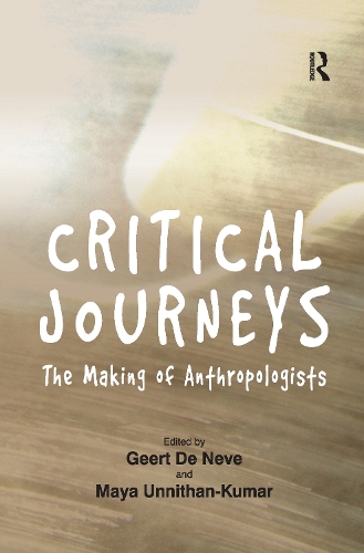 Бумажная книга «Critical Journeys: The Making of Anthropologists», авторов Геерт де Нев, Майя Уннитхан-Кумар - фото №1