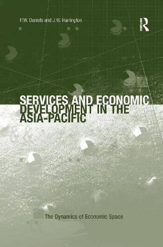 Паперова книга «Services and Economic Development in the Asia-Pacific», авторів Дж. В. Харрінгтон, П.В. Деніелс - фото №1