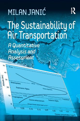 Паперова книга «The Sustainability of Air Transportation: A Quantitative Analysis and Assessment», автор Мілан Яніч - фото №1