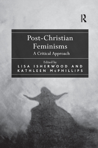 Бумажная книга «Post-Christian Feminisms: A Critical Approach», автор Лиза Ишервуд - фото №1