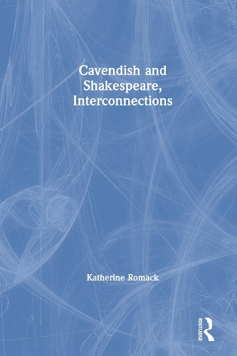 Бумажная книга «Cavendish and Shakespeare, Interconnections», автор Кэтрин Ромак - фото №1