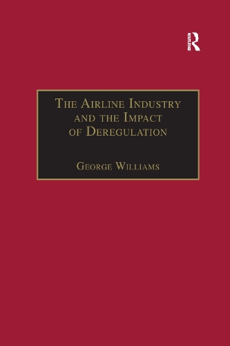 Бумажная книга «The Airline Industry and the Impact of Deregulation», автор Джордж Уильямс - фото №1