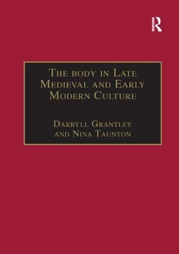 Паперова книга «The Body in Late Medieval and Early Modern Culture», автор Ніна Тонтон - фото №1