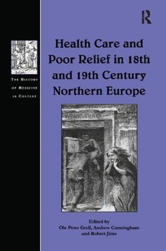 Бумажная книга «Health Care and Poor Relief in 18th and 19th Century Northern Europe», авторов Эндрю Каннингем, Оле Питер Грелл - фото №1