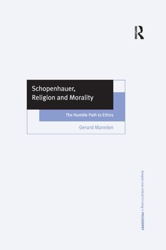 Бумажная книга «Schopenhauer, Religion and Morality: The Humble Path to Ethics», автор Жерар Маньон - фото №1