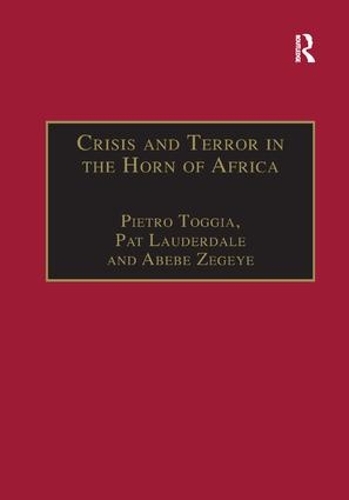 Бумажная книга «Crisis and Terror in the Horn of Africa: Autopsy of Democracy, Human Rights and Freedom», авторов Пэт Лодердейл, Пьетро Тоджиа - фото №1