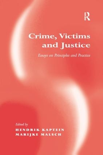 Бумажная книга «Crime, Victims and Justice: Essays on Principles and Practice», автор Марийке Малш - фото №1