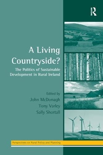 Бумажная книга «A Living Countryside?: The Politics of Sustainable Development in Rural Ireland», автор Тони Варли - фото №1
