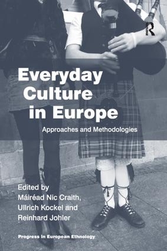 Бумажная книга «Everyday Culture in Europe: Approaches and Methodologies», автор Мейрид Ник Крейт - фото №1