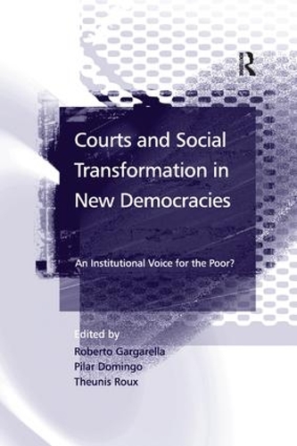 Бумажная книга «Courts and Social Transformation in New Democracies: An Institutional Voice for the Poor?», автор Теунис Ру - фото №1