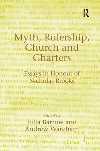 Бумажная книга «Myth, Rulership, Church and Charters: Essays in Honour of Nicholas Brooks», автор Эндрю Уорэм - фото №1