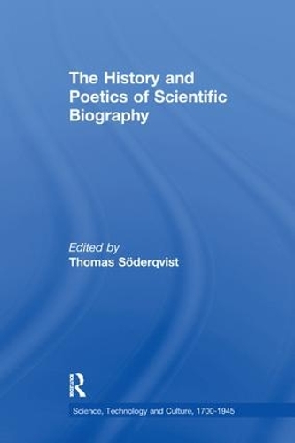 Бумажная книга «The History and Poetics of Scientific Biography», автор Томас Сёдерквист - фото №1